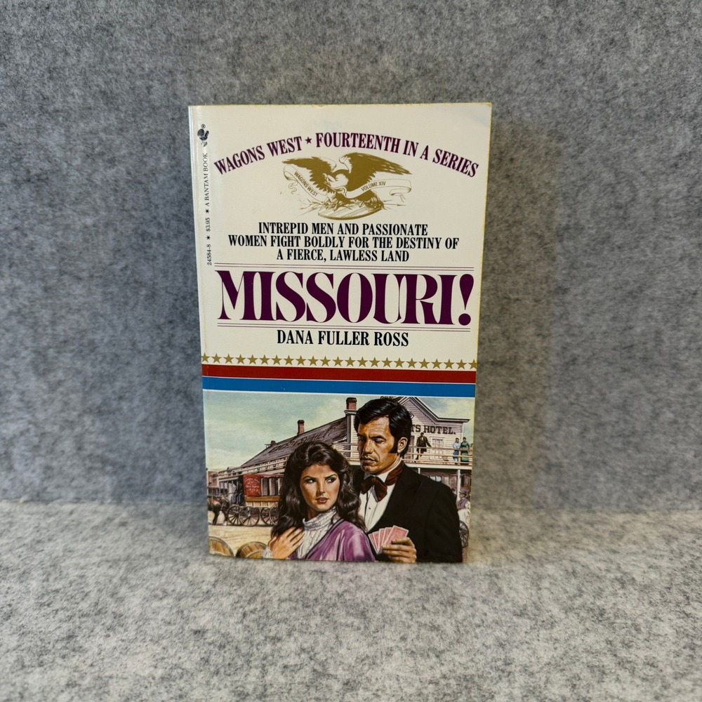 Missouri! by Dana Fuller Ross - Historical‎ Western Fiction - Vintage Paperback